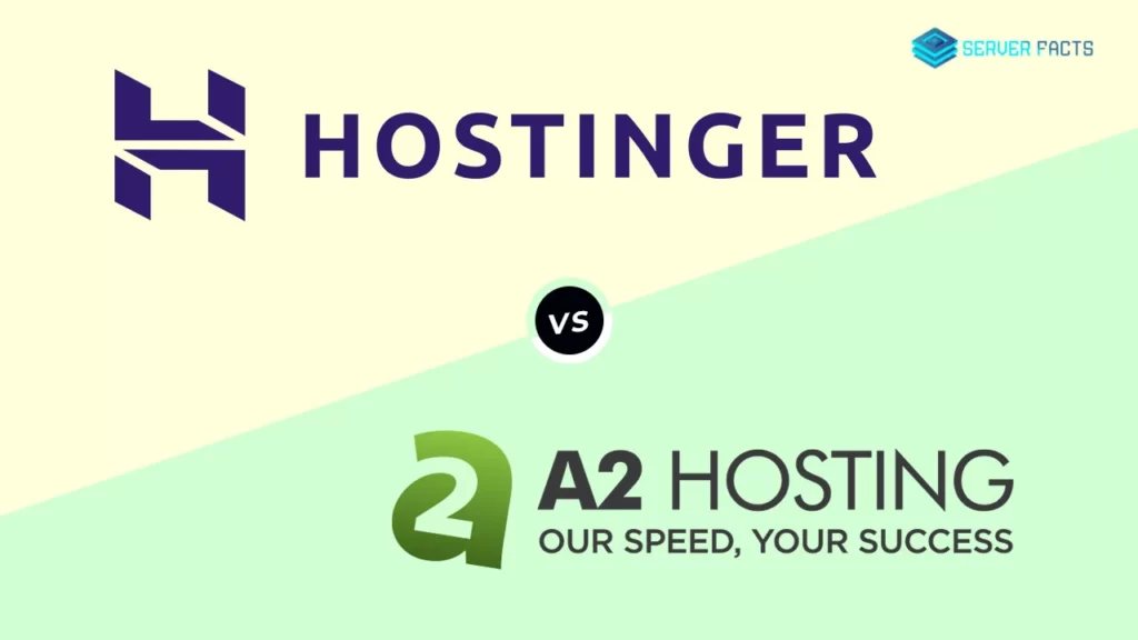 Hostinger vs A2Hosting