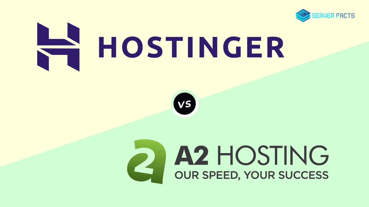 Hostinger vs A2Hosting