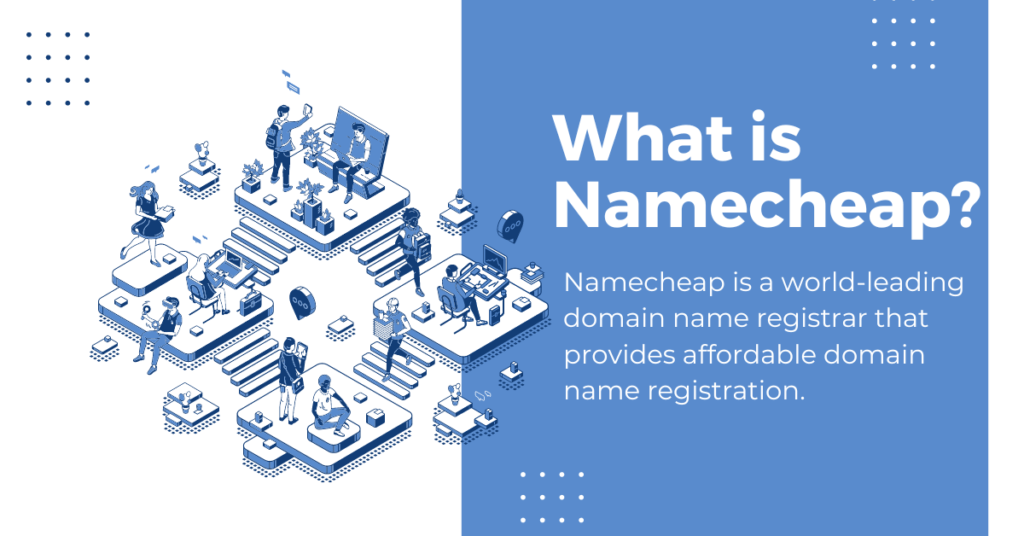 What is Namecheap?